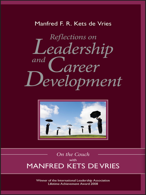 Reflections on Leadership and Career Development On the Couch with Manfred Kets de Vries